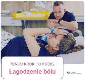 Metody łagodzenia bólu w porodzie